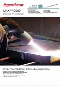 Deckblatt Joerg Schneider Hypertherm Prospekt MAXPRO 200 Plasmaschneidanlage Manuelle Anwendungen Höchste Produktivität
