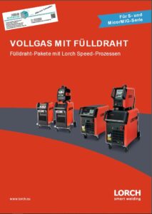 Deckblatt Lorch-Schneider-Vollgas mit Fülldraht-die-Fülldraht-Pakete Schweißpakete MIG MicorMIG S Serie